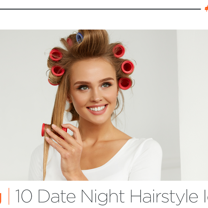 10 Hairstyles for Date Night!