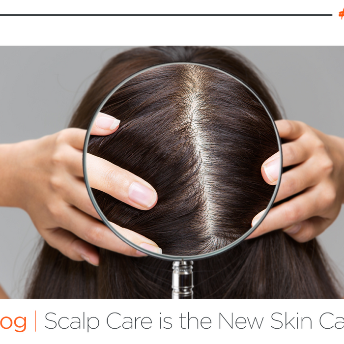 Scalp Care is the New Skin Care
